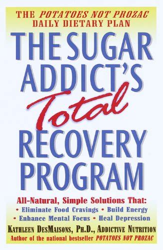 The Sugar Addicts Total Recovery Program Ebook Reader